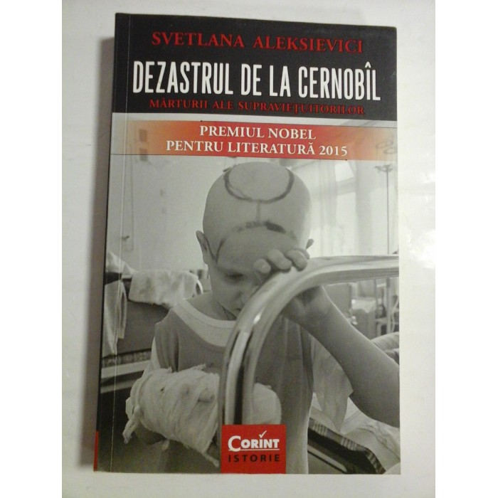 DEZASTRUL DE LA CERNOBIL - SVETLANA ALEKSIEVICI